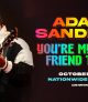 Adam Sandler: You’re My Best Friend