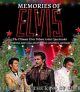 Memories Of Elvis – Christmas With the The King!